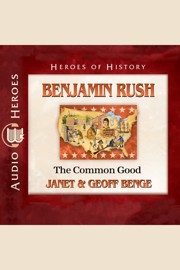 Benjamin Rush - The Common Good - cover