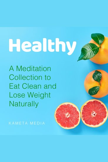 Healthy: A Meditation Collection to Eat Clean and Lose Weight Naturally - cover
