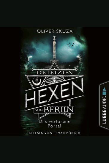 Das verlorene Portal - Die letzten Hexen von Berlin Folge 4 (Ungekürzt) - cover