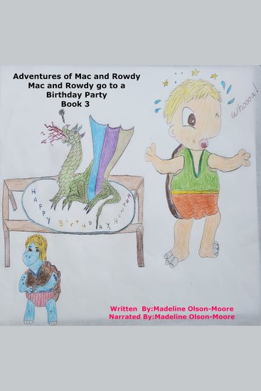 Adventures of Mac and Rowdy - Mac and Rowdy go to a Birthday Party - cover
