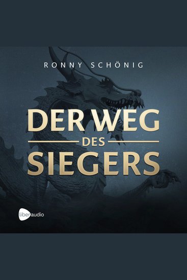 Der Weg des Siegers - Erfolg mentale Stärke und innere Freiheit mit den geistigen Prinzipien asiatischer Kampfkunst - cover