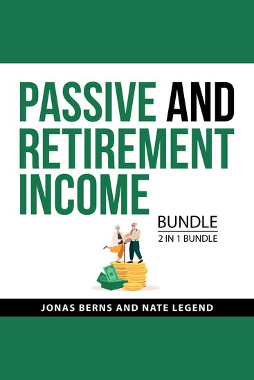 Passive and Retirement Income Bundle 2 in 1 Bundle - cover