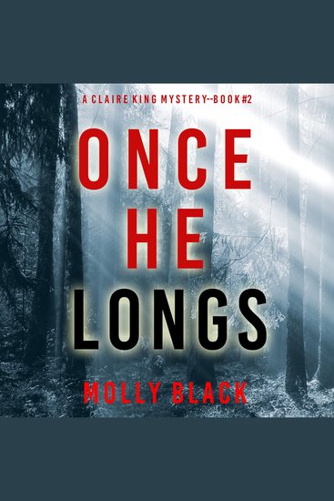 Once He Longs (A Claire King FBI Suspense Thriller—Book Two) - cover