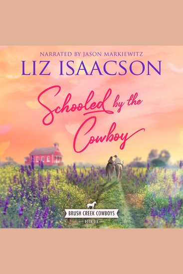 Schooled by the Cowboy - Christian Contemporary Western Romance - cover