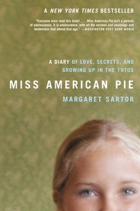 Miss American Pie - A Diary of Love Secrets and Growing Up in the 1970s