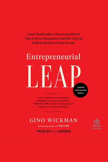 Entrepreneurial Leap Updated and Expanded Edition - A Real-World Guide to Discovering What It Takes to Be an Entrepreneur and How You Can Build the Business of Your Dreams - cover