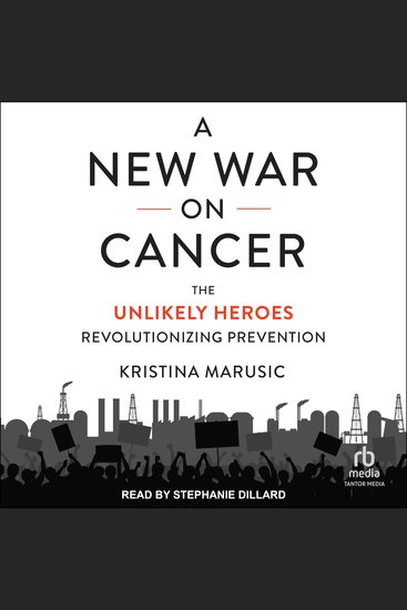 A New War on Cancer - The Unlikely Heroes Revolutionizing Prevention - cover