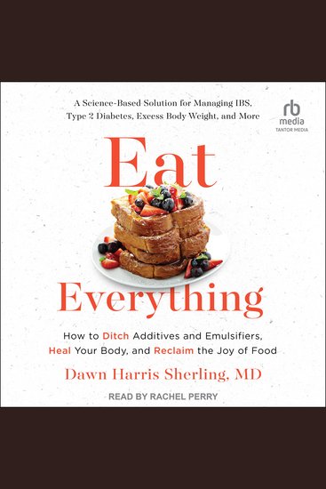 Eat Everything - How to Ditch Additives and Emulsifiers Heal Your Body and Reclaim the Joy of Food - cover