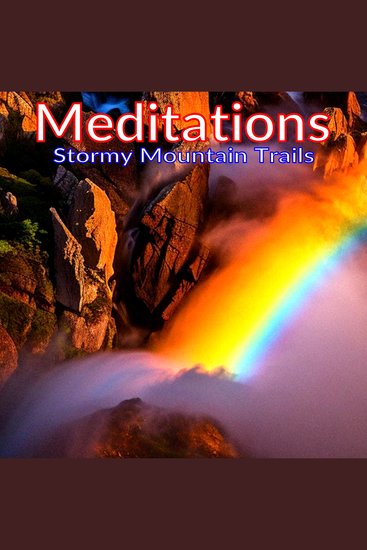Meditations - Stormy Mountain Trails - cover