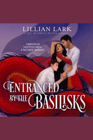 Entranced by the Basilisks - A Love Bathhouse Monster Romance - cover