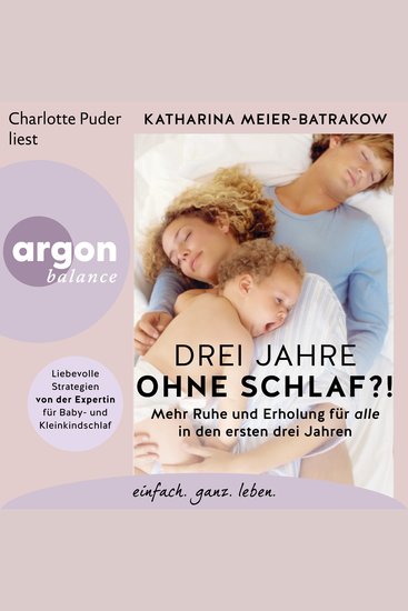 Drei Jahre ohne Schlaf?! - Mehr Ruhe und Erholung für alle in den ersten drei Jahren (Ungekürzte Lesung) - cover