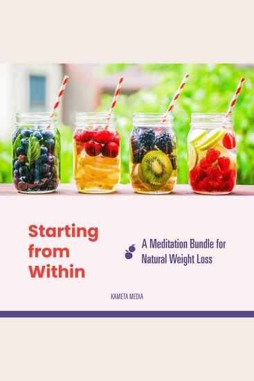 Starting from Within: A Meditation Bundle for Natural Weight Loss - cover