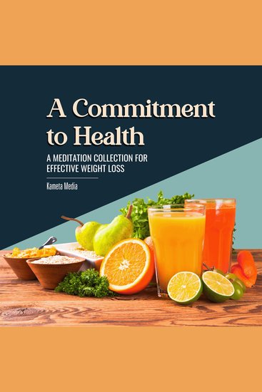 Commitment to Health A: A Meditation Collection for Effective Weight Loss - cover