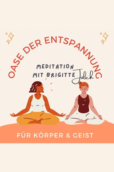 Oase der Entspannung - Meditation für Körper & Geist - cover