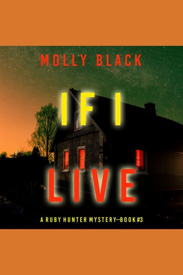 If I Live (A Ruby Hunter FBI Suspense Thriller—Book 3) - cover