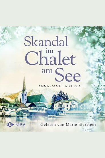 Skandal im Chalet am See - Das Chalet am See Band 3 (ungekürzt) - cover