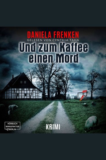 Und zum Kaffee einen Mord - Kathi Wällmann Krimi Band 1 (ungekürzt) - cover