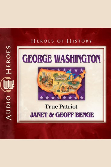 George Washington - True Patriot - cover