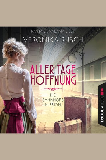 Aller Tage Hoffnung - Die Bahnhofsmission Teil 1 (Ungekürzt) - cover