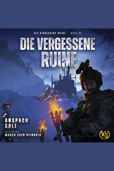 Die vergessene Ruine - Ein militärischer Fantasy-Thriller - cover