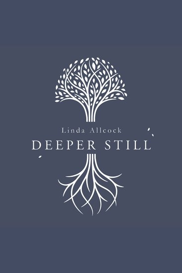 Deeper Still - Finding Clear Minds and Full Hearts through Biblical Meditation - cover