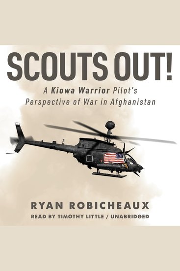 SCOUTS OUT! - A Kiowa Warrior Pilot’s Perspective of War in Afghanistan - cover