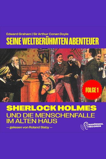 Sherlock Holmes und die Menschenfalle im alten Haus (Seine weltberühmten Abenteuer Folge 1) - cover