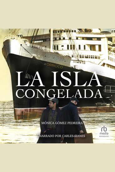 La isla congelada - La Habana historia misterio amistad amor y vidas truncadas (Havana history mystery friendship love and truncated lives) - cover