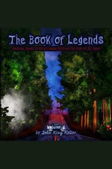 The Book of Legends - Amazing Scary and Entertaining Stories for Kids of all Ages - cover