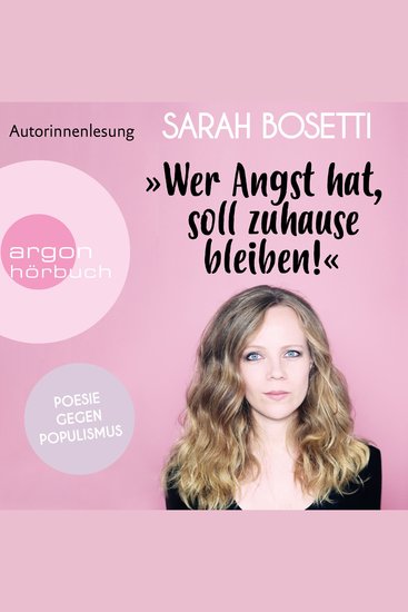 "Wer Angst hat soll zuhause bleiben!" - Poesie gegen Populismus (Ungekürzte Autorinnenlesung) - cover