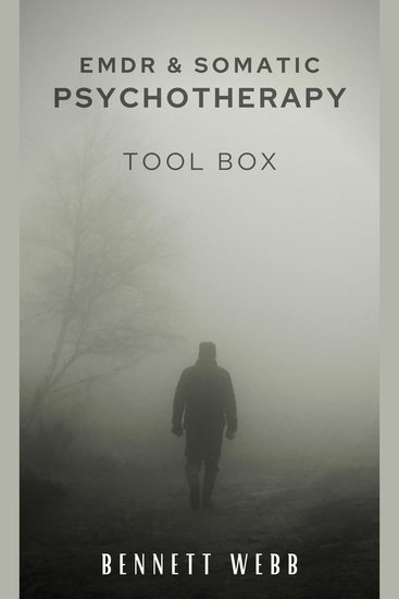 Emdr and Somatic Psychotherapy Toolbox - How to Heal Naturally From Post-Traumatic Stress Disorder (PTSD) Stress and Depression Trauma-Relieving Exercises (2022 Guide for Beginners) - cover
