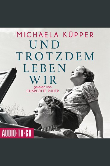 Und trotzdem leben wir (ungekürzt) - cover