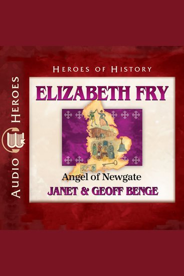 Elizabeth Fry - Angel of Newgate - cover