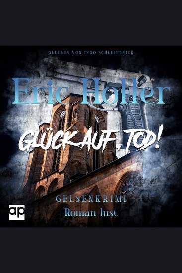 Eric Holler: Glück Auf Tod! - Gelsenkrimi - cover