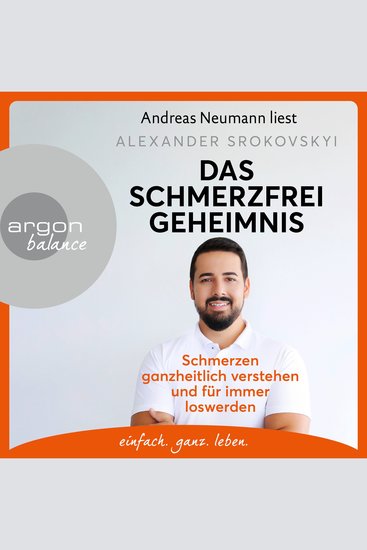 Das Schmerzfrei-Geheimnis - Schmerzen ganzheitlich verstehen und für immer loswerden (Ungekürzte Lesung) - cover