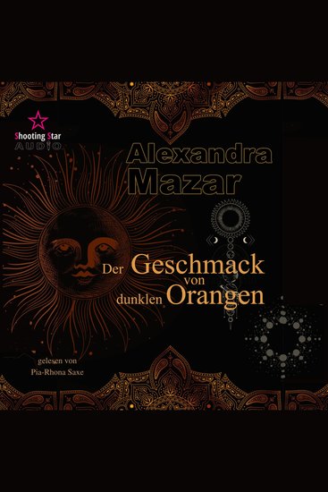 Der Geschmack von dunklen Orangen - Orangenblüten-Saga Band 2 (ungekürzt) - cover