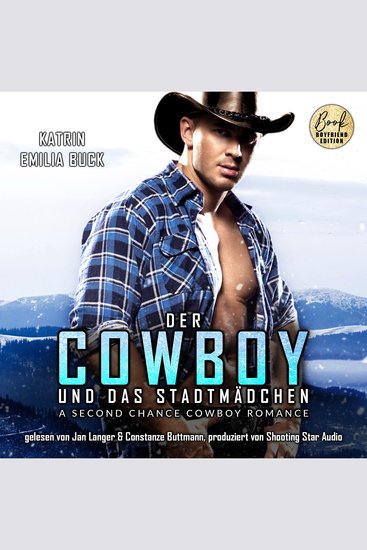 Der Cowboy und das Stadtmädchen - A Second Chance Cowboy Romance (ungekürzt) - cover