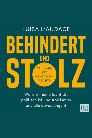 Behindert und stolz - Warum meine Identität politisch ist und Ableismus uns alle etwas angeht (Ungekürzt) - cover