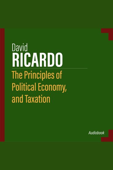 The Principles of Political Economy and Taxation - cover