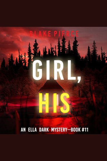 Girl His (An Ella Dark FBI Suspense Thriller—Book 11) - cover