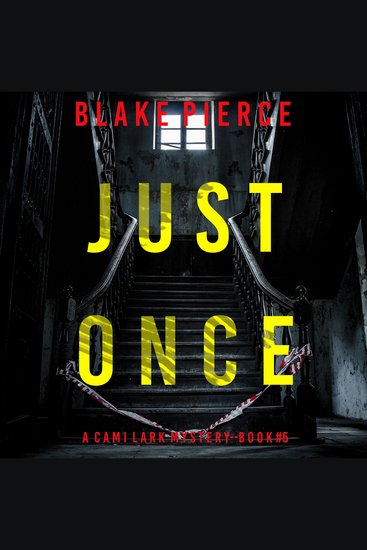 Just Once (A Cami Lark FBI Suspense Thriller—Book 5) - cover