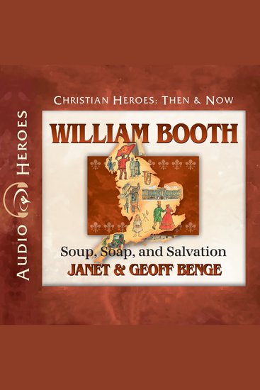 William Booth - Soup Soap and Salvation - cover