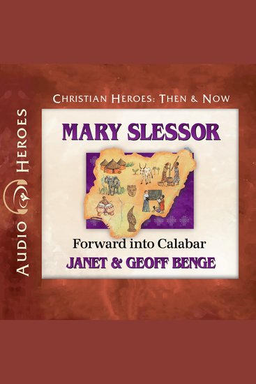 Mary Slessor - Forward into Calabar - cover