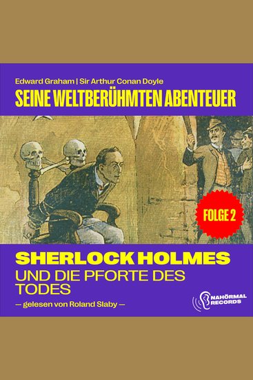 Sherlock Holmes und die Pforte des Todes (Seine weltberühmten Abenteuer Folge 2) - cover
