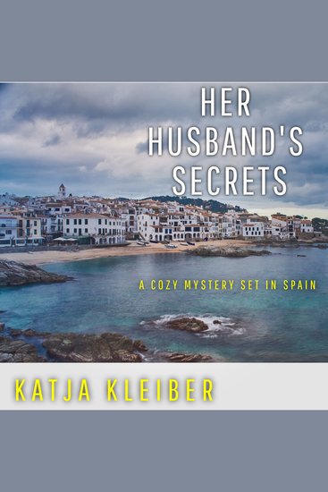 Her Husband's Secrets - A cozy mystery set in Spain - cover