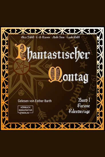 Kuriose Kalendertage - Phantastischer Montag Band 1 (ungekürzt) - cover