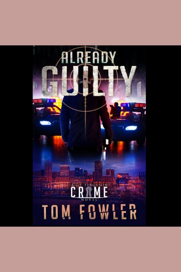 Already Guilty - A CT Ferguson Crime Novel - cover