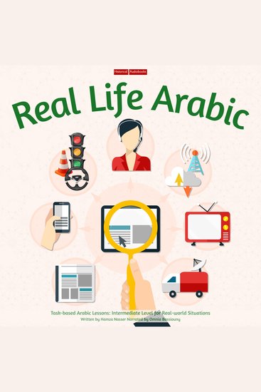 Real Life Arabic - Task-based Arabic Lessons: Intermediate Level for Real-world Situations - cover