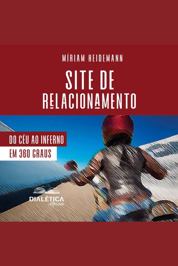 Site de Relacionamento - do céu ao inferno em 360 graus - cover