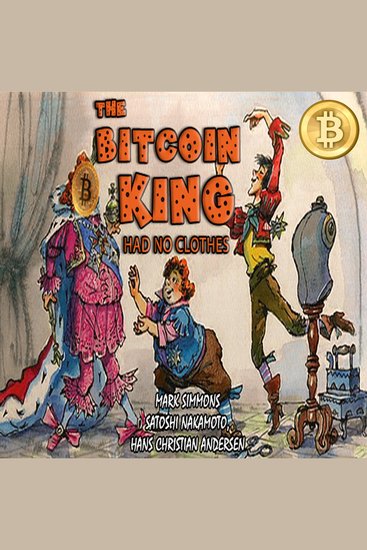 The Bitcoin King Had No Clothes - cover